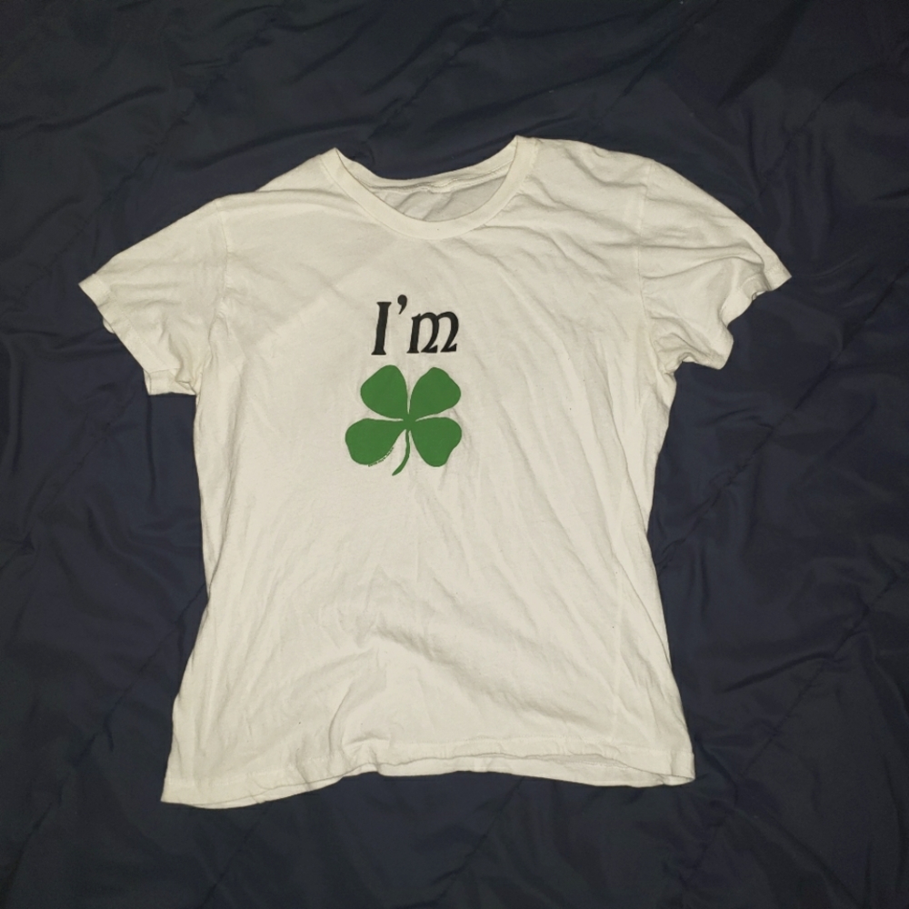 Im 🍀 Shirt